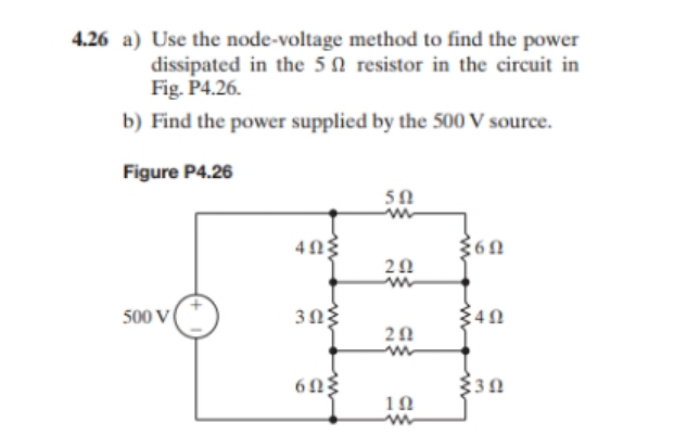 Solved 4 26 A Use The Node Voltage Method To Find The Power Chegg