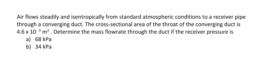 Solved Air Flows Steadily And Isentropically From Standard Chegg