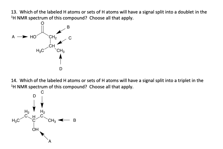 Solved Which Of The Labeled Hydrogen Atoms Will Have The Chegg