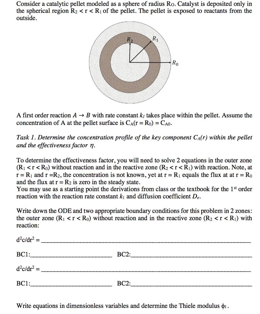 Solved Consider A Catalytic Pellet Modeled As A Sphere Of Chegg