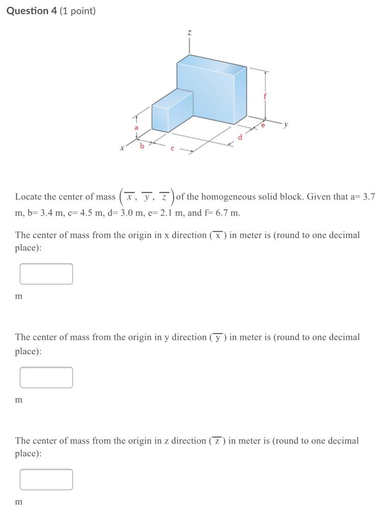 Solved Question Point Locate The Center Of Mass X Y Chegg