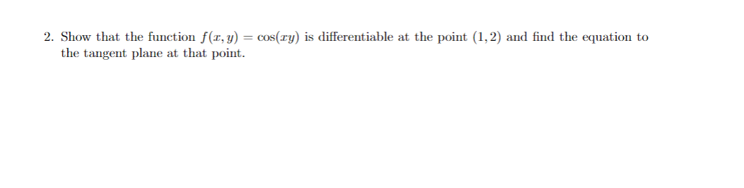 Solved Show That The Function F X Y Cos Xy Is Chegg