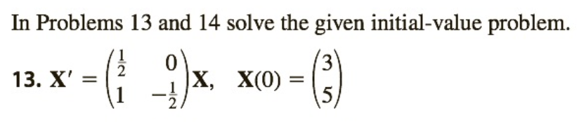 Solved In Problems 13 And 14 Solve The Given Initial Value Chegg