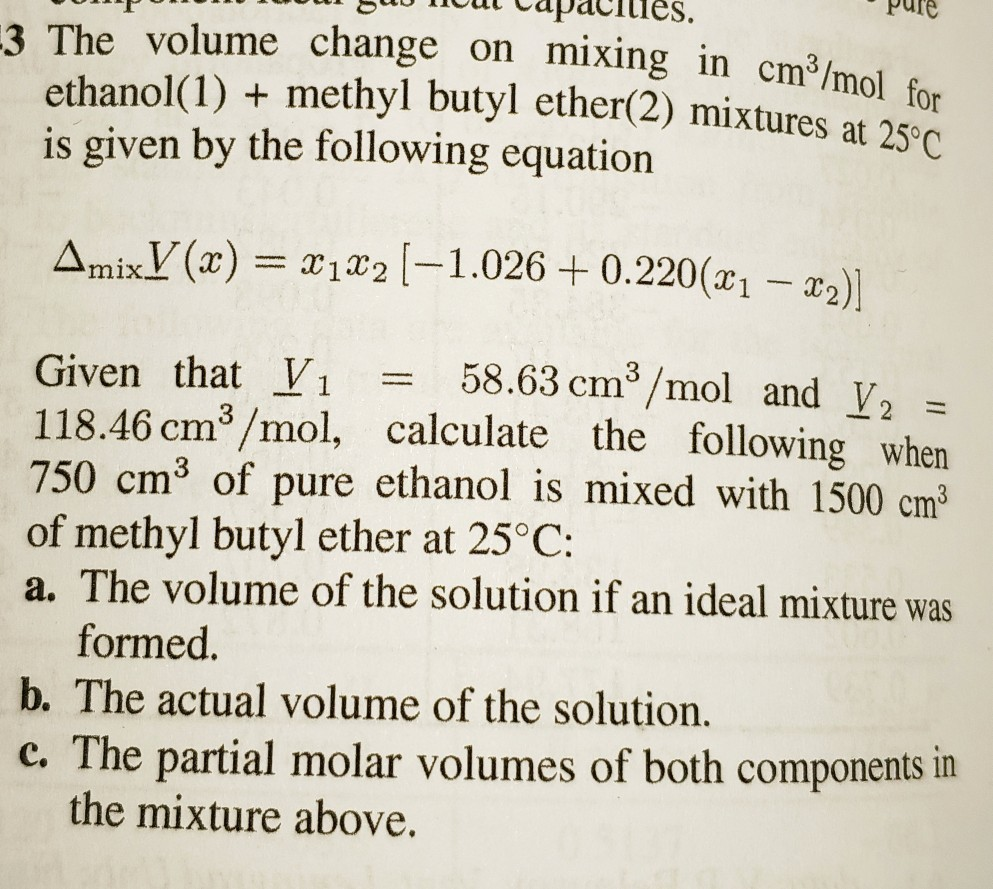 Solved Pure The Volume Change On Mixing In Cm Mol Chegg