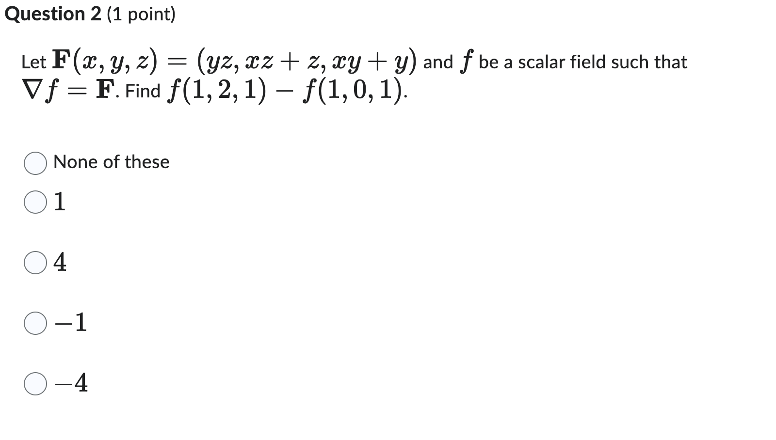 Solved Let F X Y Z Yz Xz Z Xy Y And F Be A Scalar Field Chegg