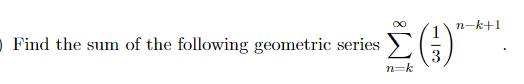 Solved Find The Sum Of The Following Geometric Series Chegg