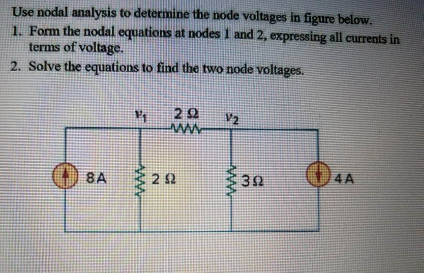 Solved Use Nodal Analysis To Determine The Node Voltages In Chegg