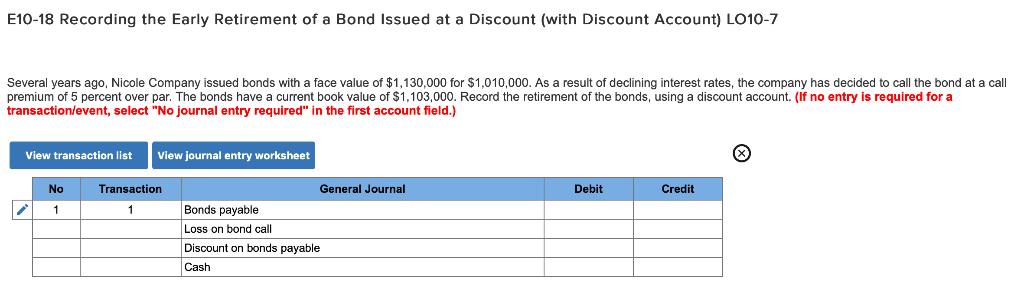 Solved E10 18 Recording The Early Retirement Of A Bond Chegg