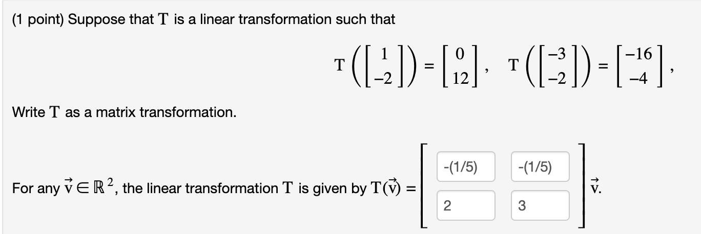 Solved Point Suppose That T Is A Linear Transformation Chegg