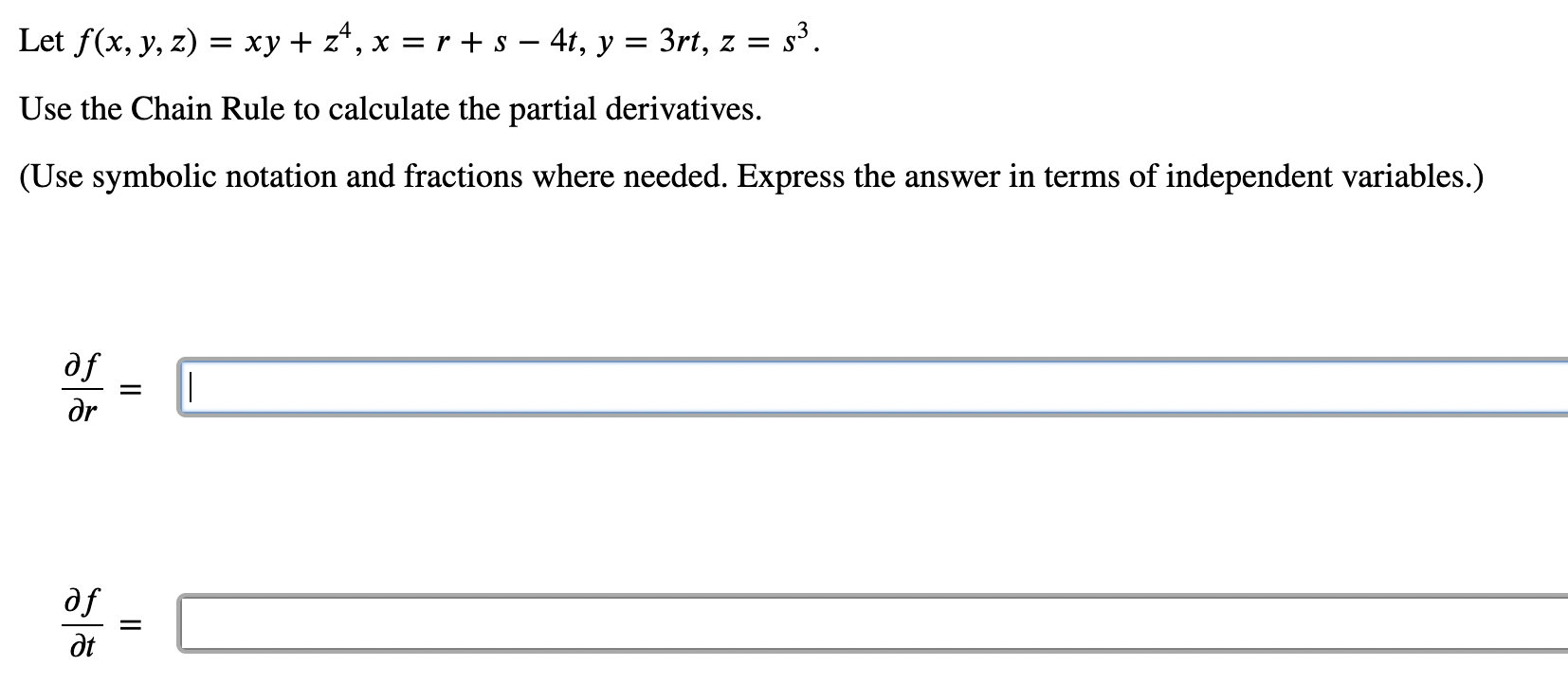 Solved Let F X Y Z Xy Z X R S T Y Rt Z S Use The Chain Chegg