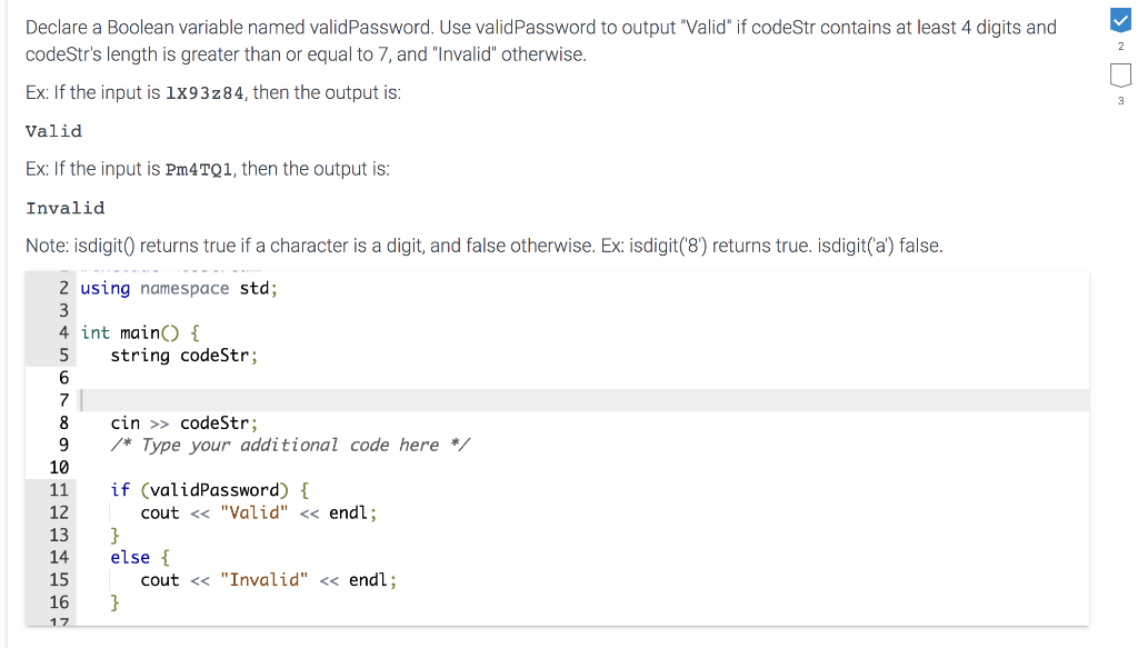 Solved Declare A Boolean Variable Named ValidPassword Use Chegg