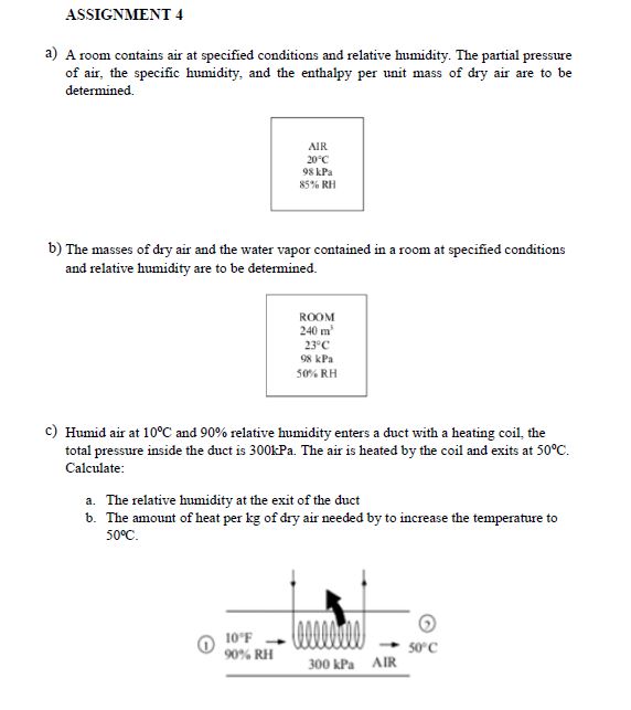 Solved A A Room Contains Air At Specified Conditions And Chegg