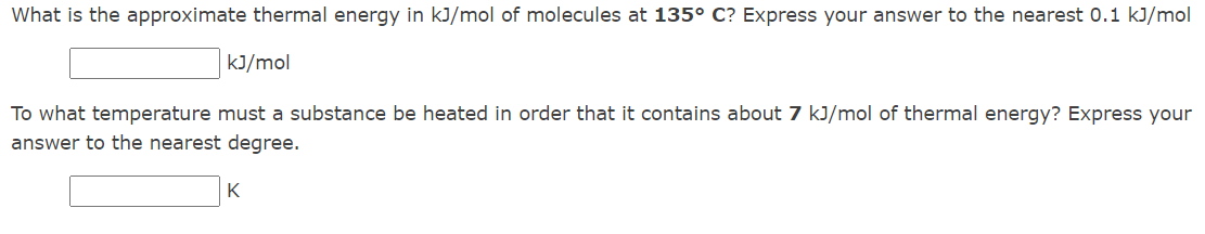 Solved What Is The Approximate Thermal Energy In KJ Mol Of Chegg