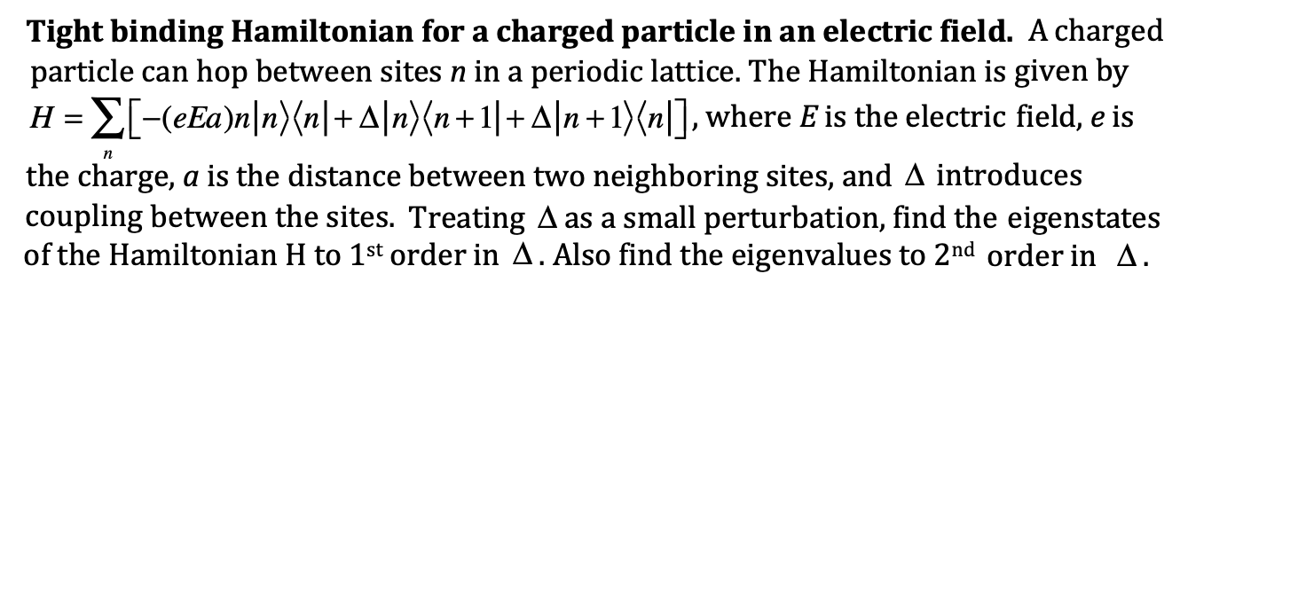 Solved Tight Binding Hamiltonian For A Charged Particle In Chegg