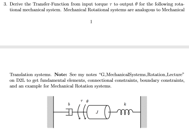 Solved Derive The Transfer Function From Input Torque Chegg