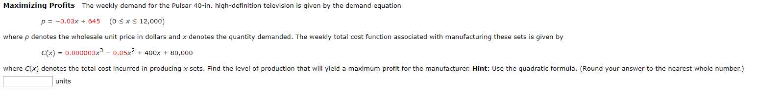 Solved Maximizing Profits The Weekly Demand For The Pulsar Chegg