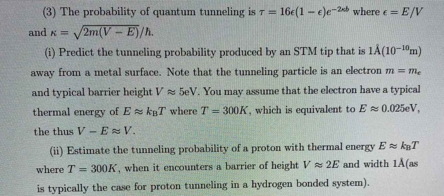 Solved The Probability Of Quantum Tunneling Is Chegg