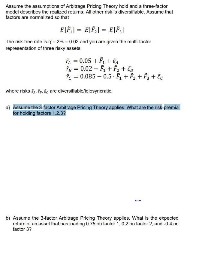 Assume The Assumptions Of Arbitrage Pricing Theory Chegg