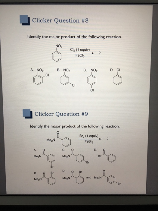 Solved Clicker Question 8 Identify The Major Product Of The Chegg