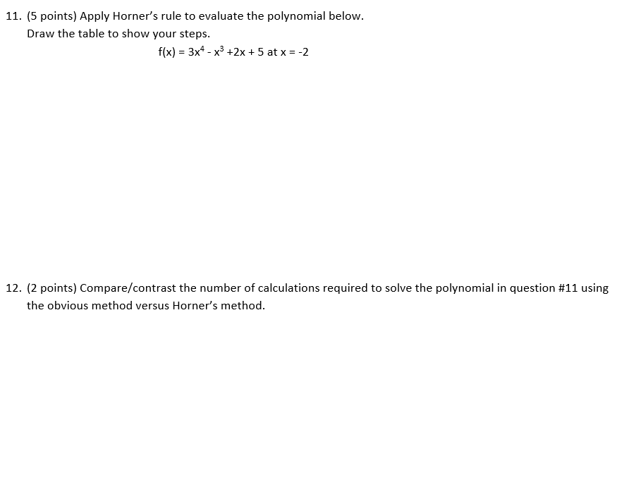 Solved 11 5 Points Apply Horner S Rule To Evaluate The Chegg