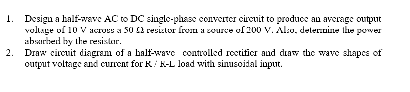 Solved Design A Half Wave AC To DC Single Phase Converter Chegg