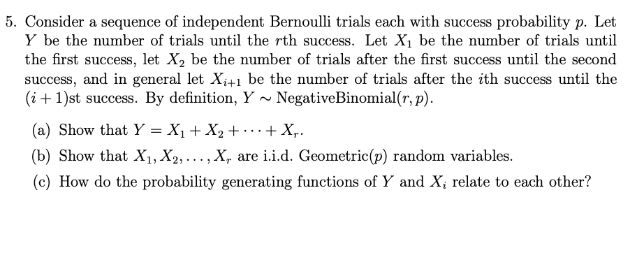 Consider A Sequence Of Independent Bernoulli Trials Chegg