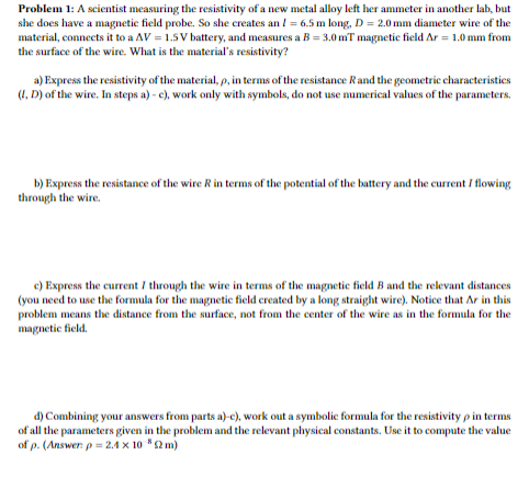 Solved Problem 1 A Scientist Measuring The Resistivity Of A Chegg