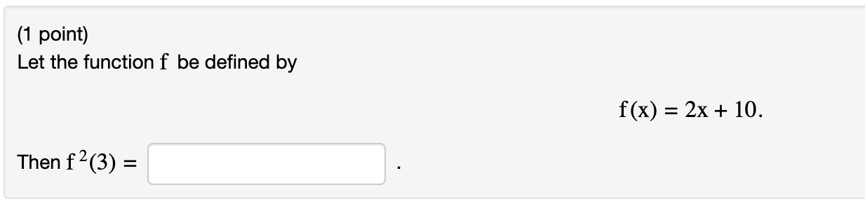 Solved 1 Point Let The Function F Be Defined By F X 2x 10 Chegg