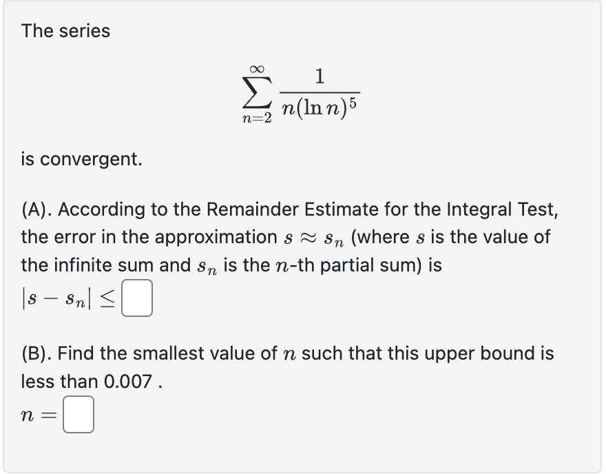 Solved The Series N N Lnn Is Convergent A Chegg