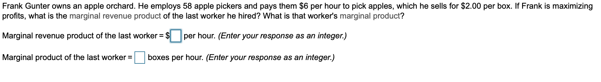 Solved Frank Gunter Owns An Apple Orchard He Employs Chegg