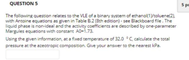 Solved The Following Question Relates To The VLE Of A Binary Chegg