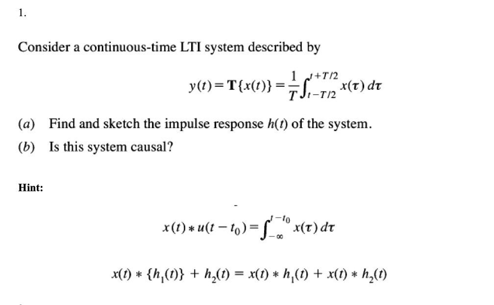 Solved Consider A Continuous Time Lti System Described By Chegg