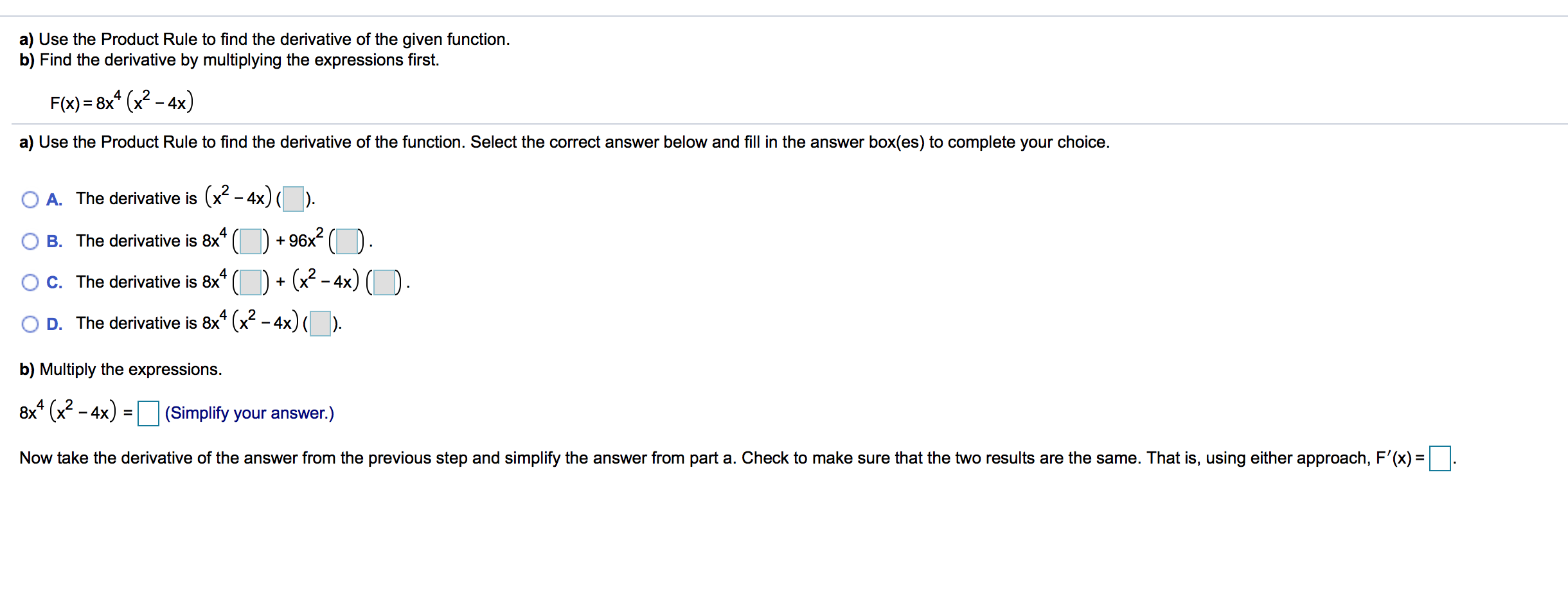 Solved A Use The Product Rule To Find The Derivative Of The Chegg