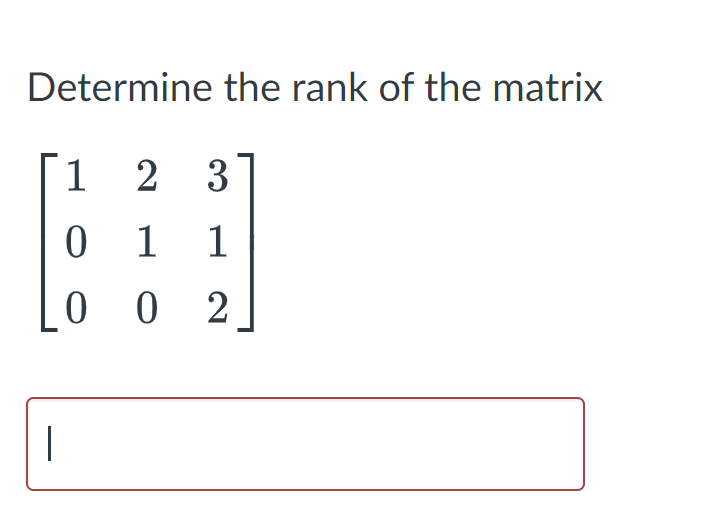 Solved Determine The Rank Of The Matrix Chegg