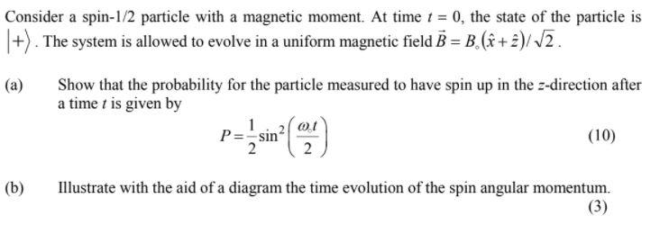 Solved Consider A Spin Particle With A Magnetic Moment Chegg