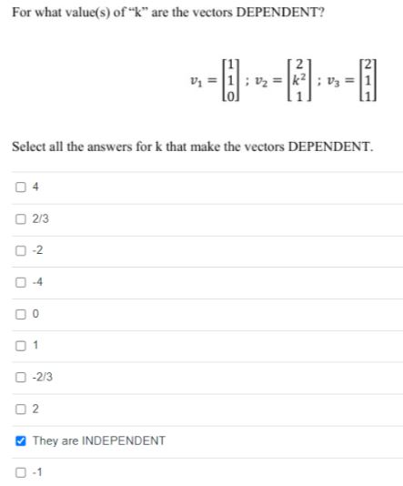 Solved For What Value S Of K Are The Vectors Chegg