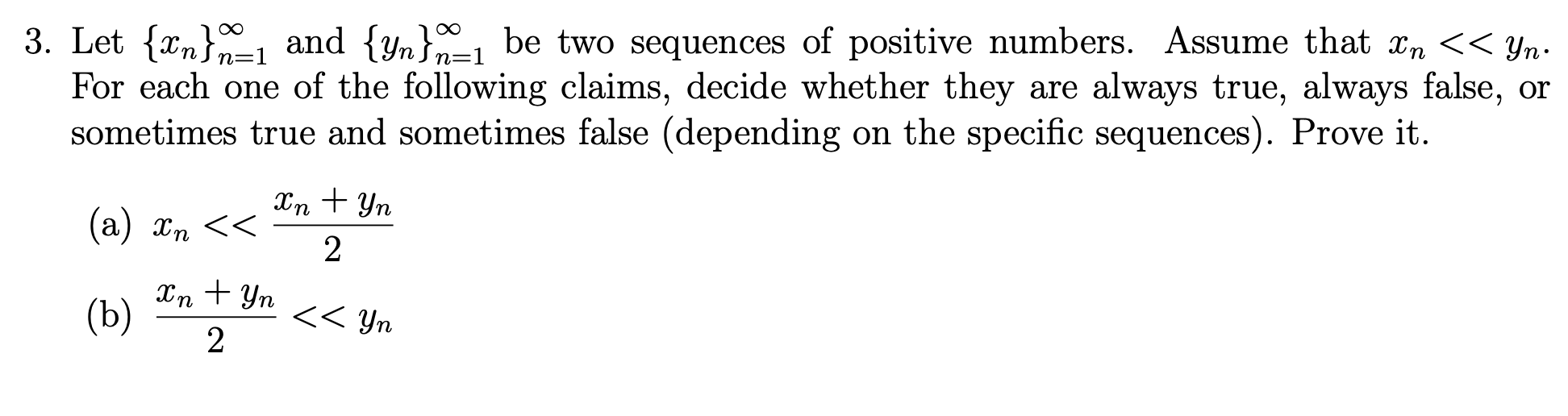 Solved 3 Let Xn N 1 And Yn N 1 Be Two Sequences Of Chegg