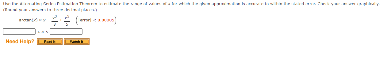 Solved Use The Alternating Series Estimation Theorem To