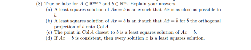 Solved 8 True Or False For A Rmxn And B ERM Explain Chegg