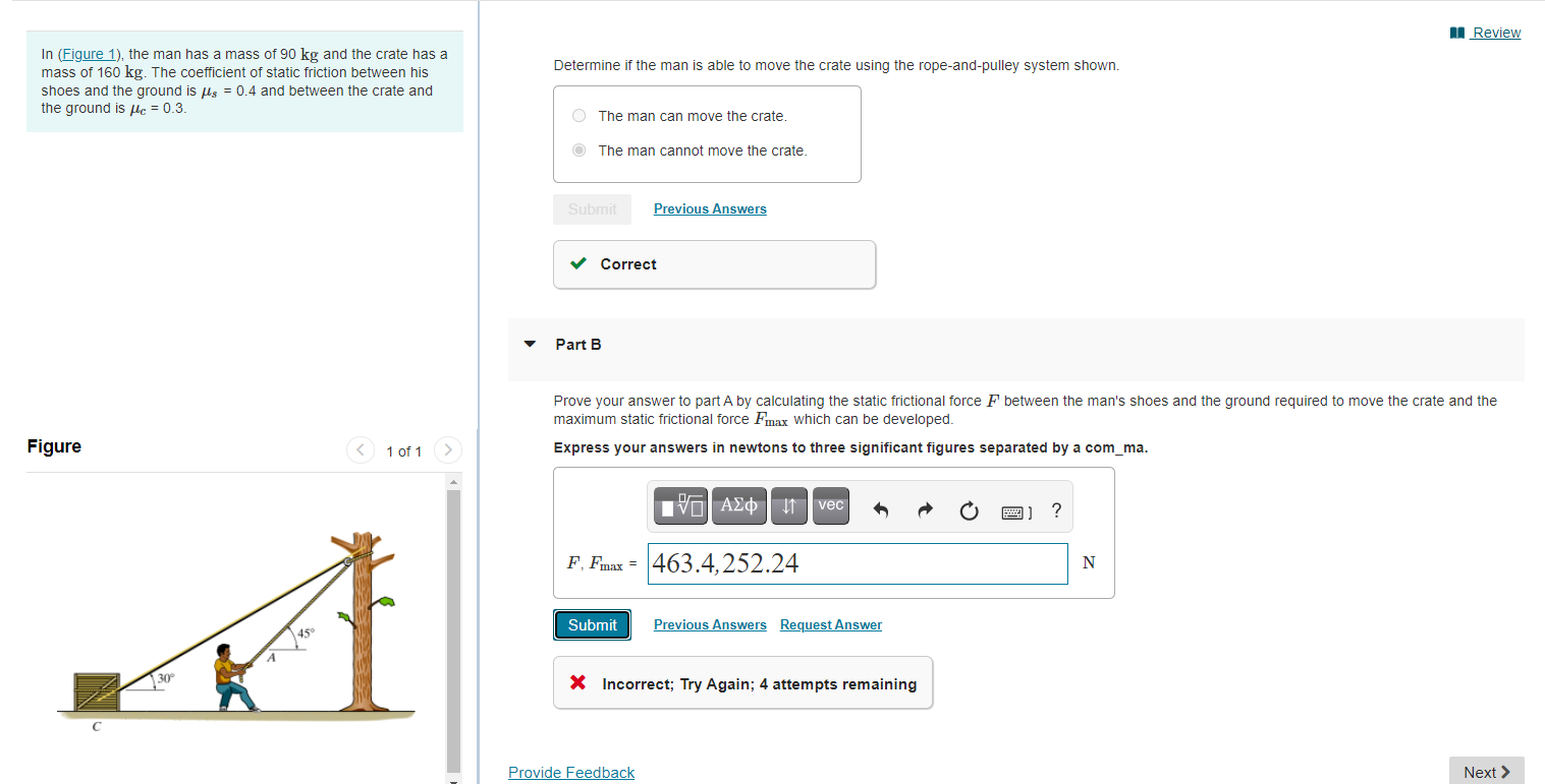 Solved In Figure The Man Has A Mass Of Kg And The Chegg