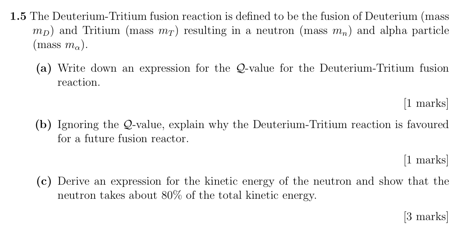 Solved The Deuterium Tritium Fusion Reaction Is Defined Chegg