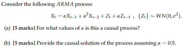 Solved Consider The Following Arma Process Xx X Chegg