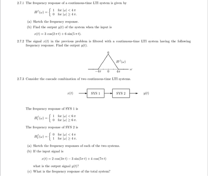 Solved 2 7 1 The Frequency Response Of A Continuous Time LTI Chegg