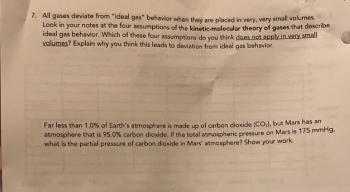 Solved 7 All Gases Deviate From Ideal Gas Behavior When Chegg