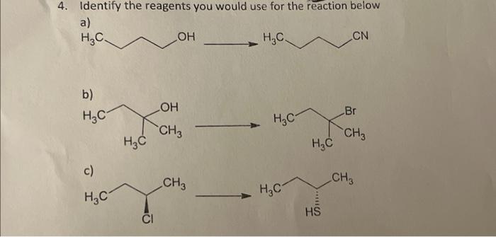 Solved Identify The Reagents You Would Use For The Reaction Chegg