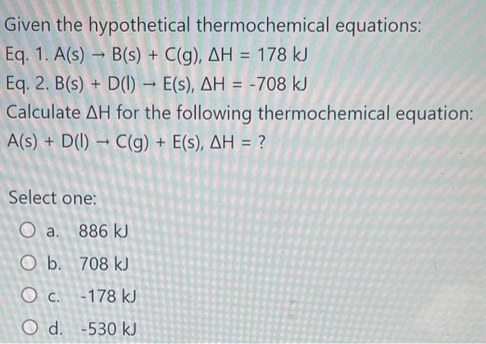 Solved Given The Hypothetical Thermochemical Equations Eq Chegg