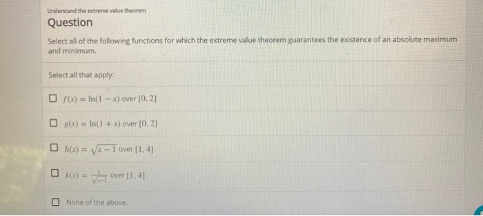 Solved Understand The Extreme Value Theorem Question Select Chegg