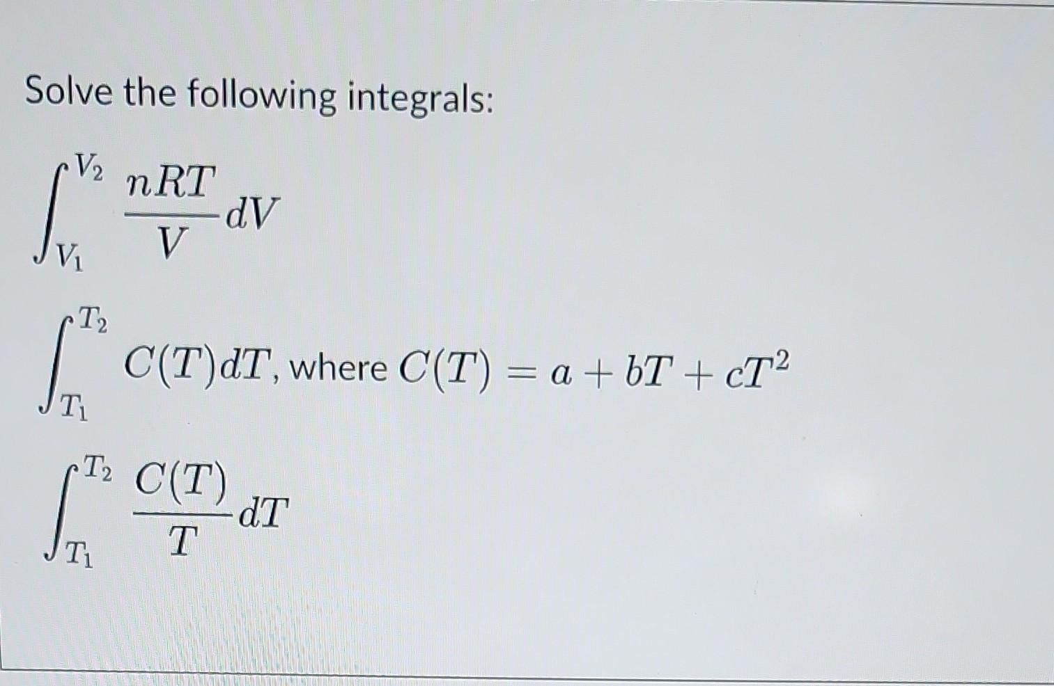 Solved Solve The Following Integrals Chegg