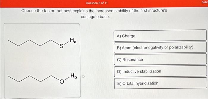 Solved A Structure With A More Stable Conjugate Base Will Be Chegg