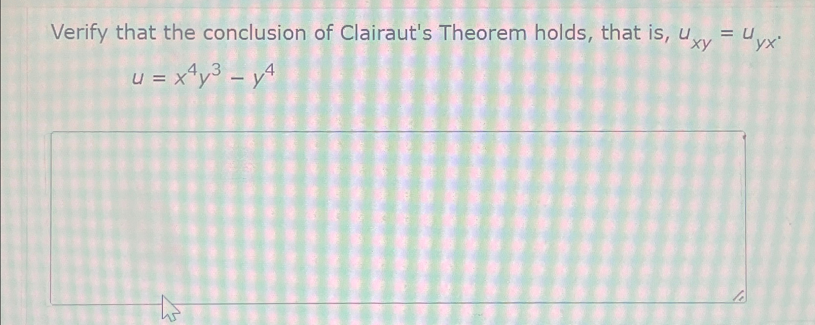 Solved Verify That The Conclusion Of Clairaut S Theorem Chegg